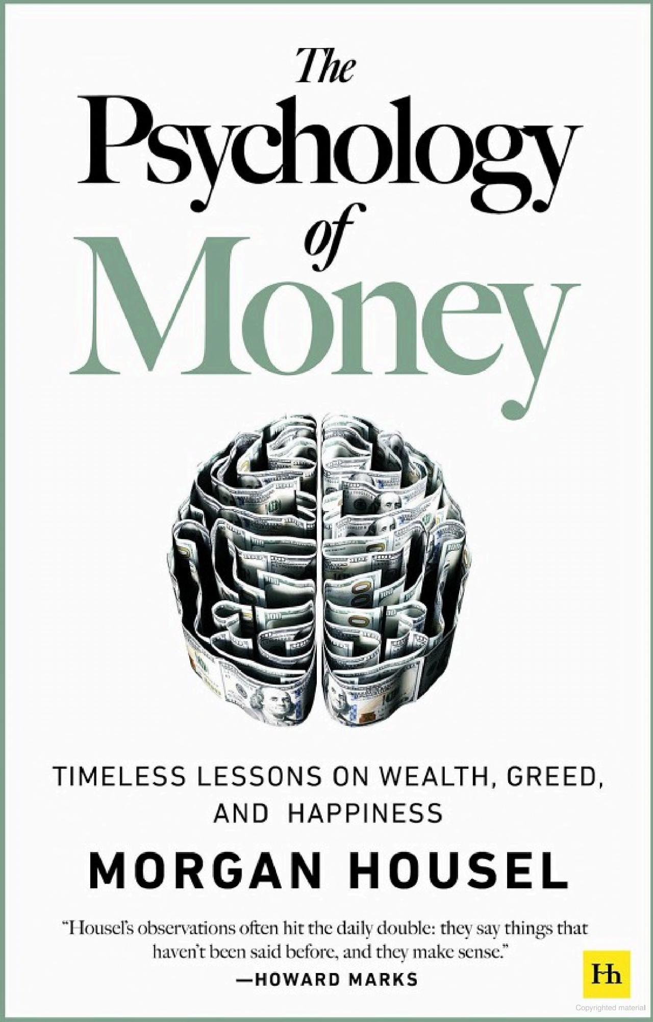The Psychology of Money: Timeless Lessons on Wealth, Greed, and Happiness | Build Better Habits for Financial Success and Smart Investing (Paperback – 1 September 2020)
